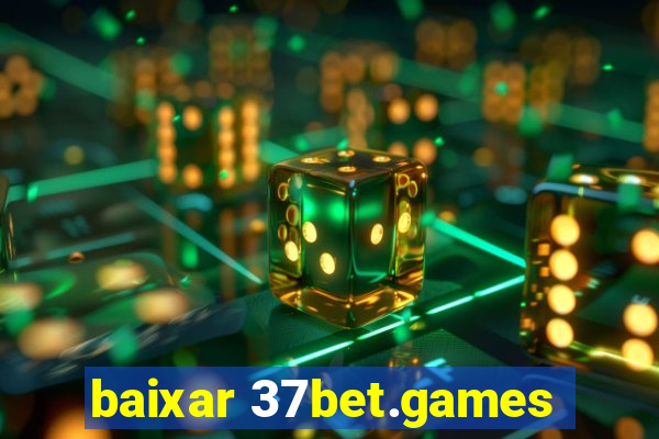 baixar 37bet.games